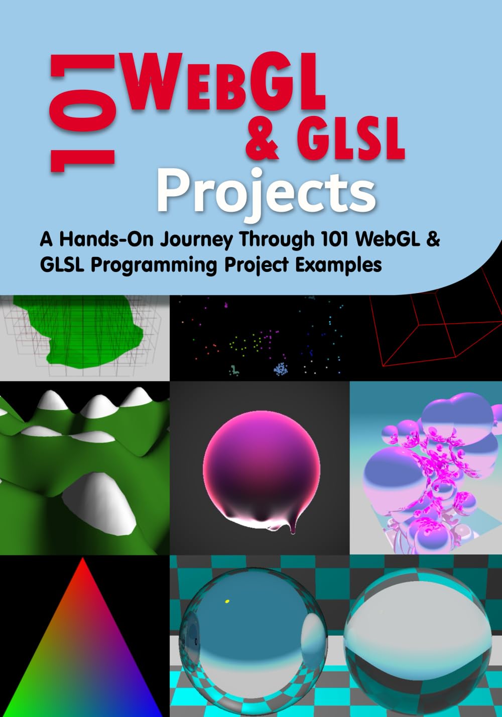 Cover of 101 WebGL & GLSL Projects (Paperback)